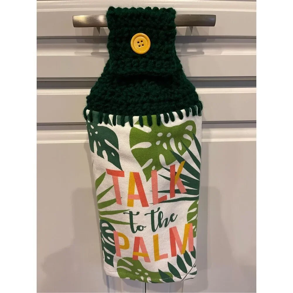 Crochet Top Kitchen Towel- Talk to the Palm